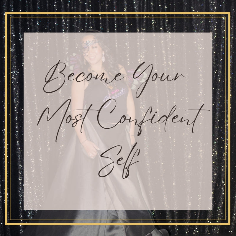 Become your most confident self